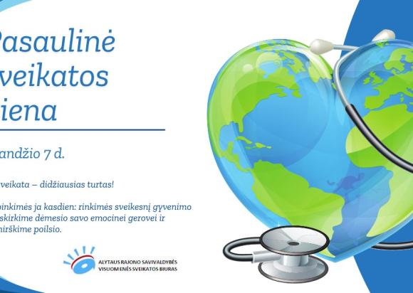 Balandžio 7-ąją minima Pasaulinė sveikatos diena